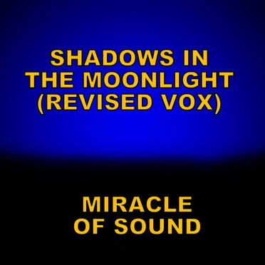 Shadows in the Moonlight (revised vox version)