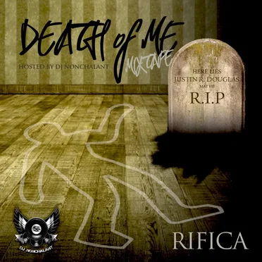 Death Of Me Mixtape by RIFICA - album cover