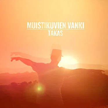 Muistikuvien Vanki / Takas