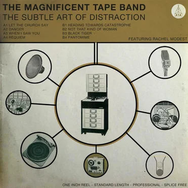 The Subtle Art Of Distraction by The Magnificent Tape Band - album cover