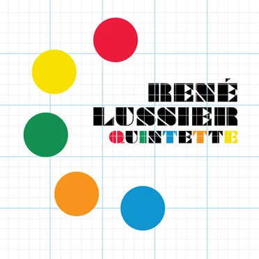 René Lussier Quintette