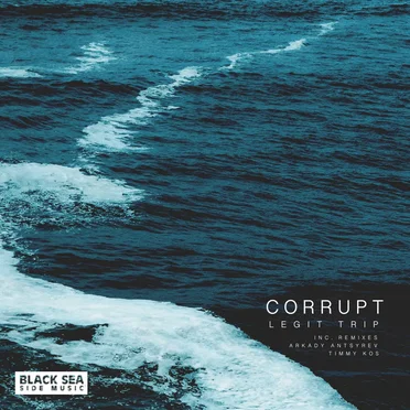 Corrupt by Legit Trip - album cover