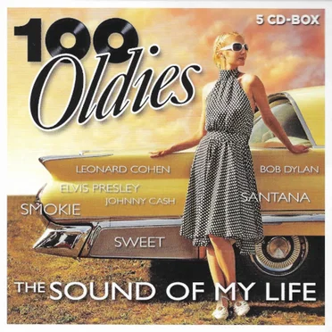 100 Oldies: The Sound of My Life by Various Artists - album cover