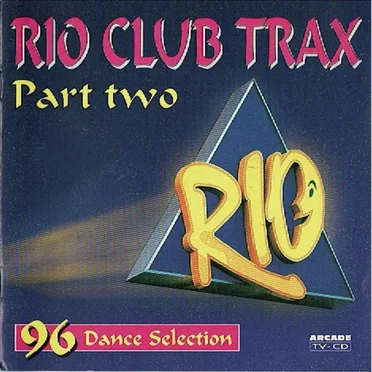 Rio Club Trax Part Two - 96 Dance Selection by Various Artists - album cover