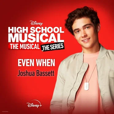 Even When (From “High School Musical: The Musical: The Series Season 2 “)