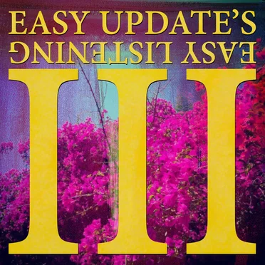 Easy Update's Easy Listening Lolume 3