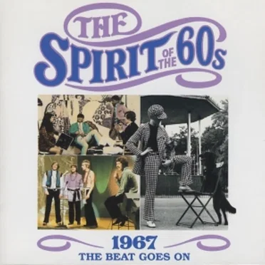 The Spirit of the 60s: 1967: The Beat Goes On by Various Artists - album cover