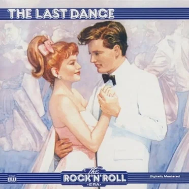 The Rock ’n’ Roll Era: The Last Dance by Various Artists - album cover