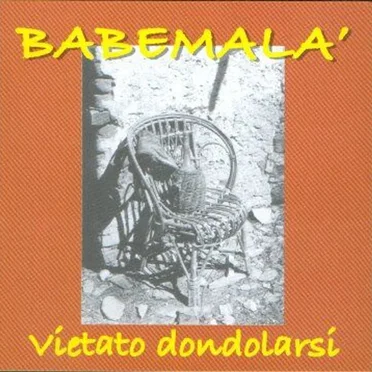Vietato dondolarsi by Babemalà - album cover