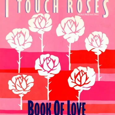 I Touch Roses by Book of Love - album cover