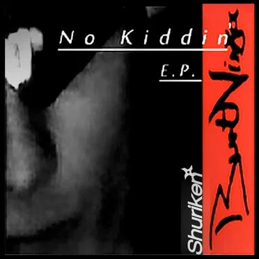 No Kiddin' E.P.