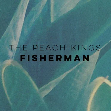 Fisherman by The Peach Kings - album cover