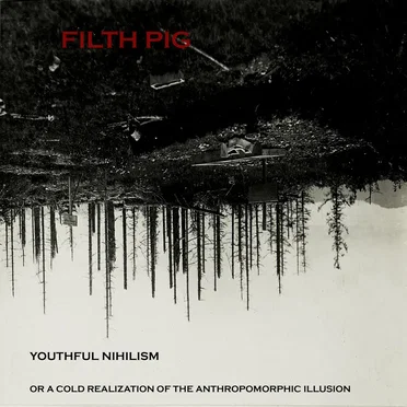 Youthful Nihilism by Filth Pig - album cover