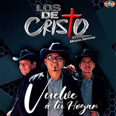 Vuelve a tu hogar by Los de Cristo - album cover