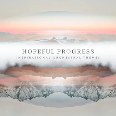 Hopeful Progress - Inspirational Orchestral Themes