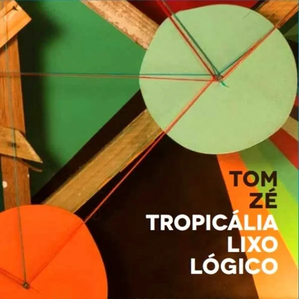 Tropicália lixo lógico