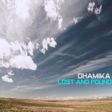 Lost And Found by Dhamika - album cover