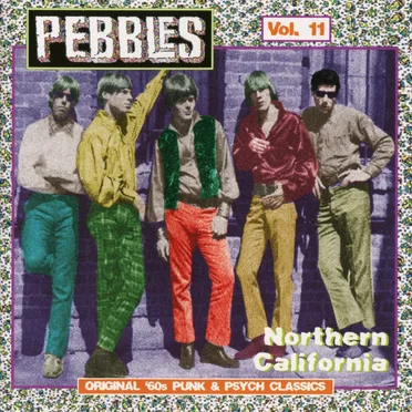 Pebbles, Volume 11: Northern California by Various Artists - album cover