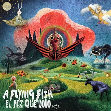 El Pez Que Voló - ACT I