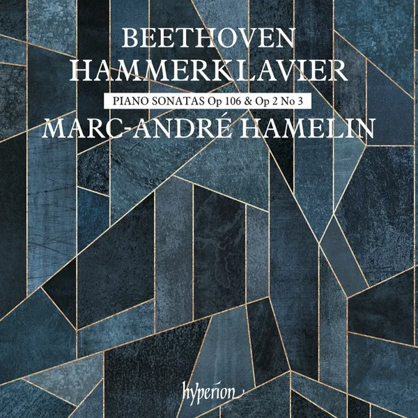 Hammerklavier: Piano Sonatas, op. 106 & op. 2 no. 3