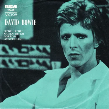 Rebel Rebel / Queen Bitch / Sorrow / Amsterdam