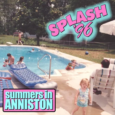 Summers in Anniston by Splash '96 - album cover