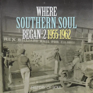 Where Southern Soul Began: 2 1955-1962 by Various Artists - album cover