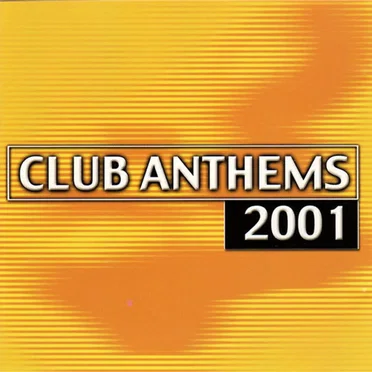 Club Anthems 2001 by Various Artists - album cover