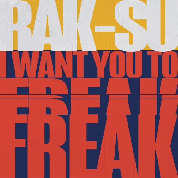 I Want You To Freak