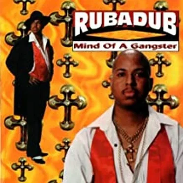 Mind Of A Gangster by Rubadub - album cover
