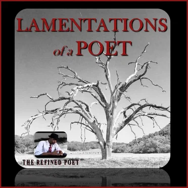 Lamentations of a Poet by The Refined Poet - album cover
