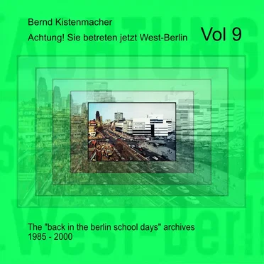 Achtung! Sie betreten jetzt West-Berlin, Vol.9