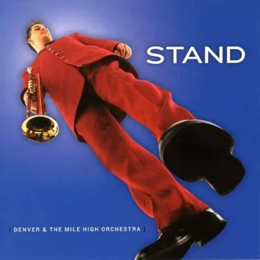 Stand by Denver and the Mile High Orchestra - album cover