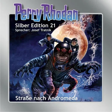 Perry Rhodan, Silber Edition 21: Straße nach Andromeda by Perry Rhodan - album cover
