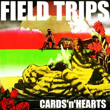 Cards 'n' Hearts by Field Trips - album cover