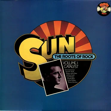 Sun - The Roots of Rock, Volume 1: Catalyst by Various Artists - album cover