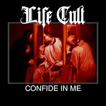 Confide in Me by Life Cult - album cover