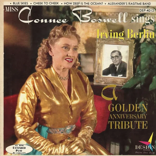 Connee Boswell Sings Irving Berlin (A Golden Anniversary Tribute)