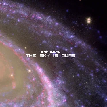 The Sky Is Ours by shanebro - album cover