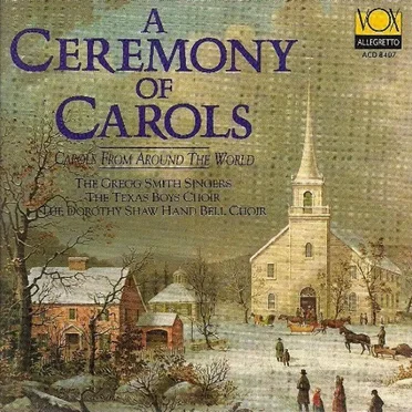 A Ceremony of Carols: Carols From Around the World by Various Artists - album cover