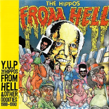 The Hippos From Hell & Other Oddities 1988–1990