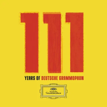 111 Years of Deutsche Grammophon by Various Artists - album cover