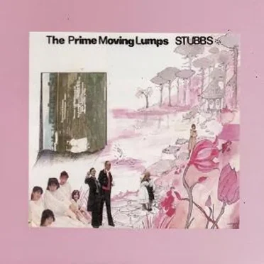 The Prime Moving Lumps by Stubbs - album cover