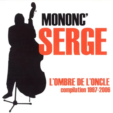 Mononc’ Serge