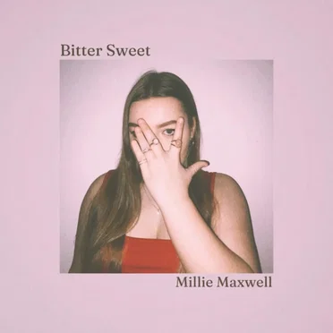 Bitter Sweet by Millie Maxwell - album cover