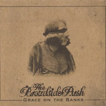 Grace on the Banks by The Broadside Push - album cover