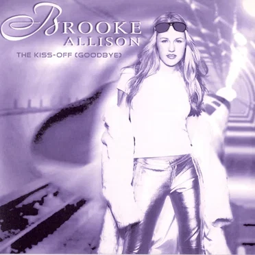 The Kiss-Off (Goodbye) by Brooke Allison - album cover