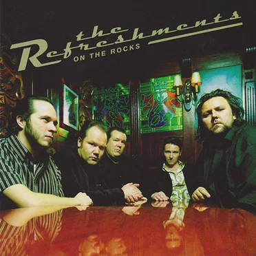 On the Rocks by The Refreshments - album cover