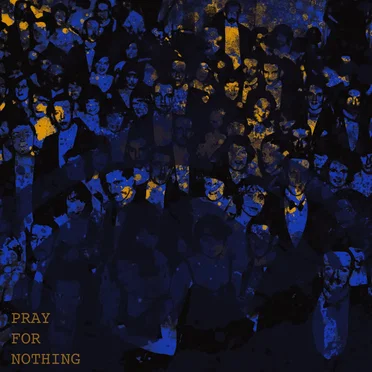 Pray For Nothing by 50 Lions - album cover