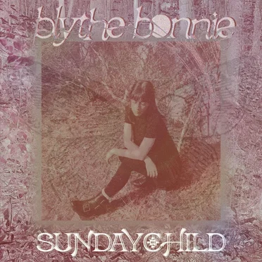 Sunday Child by Blythe Bonnie - album cover